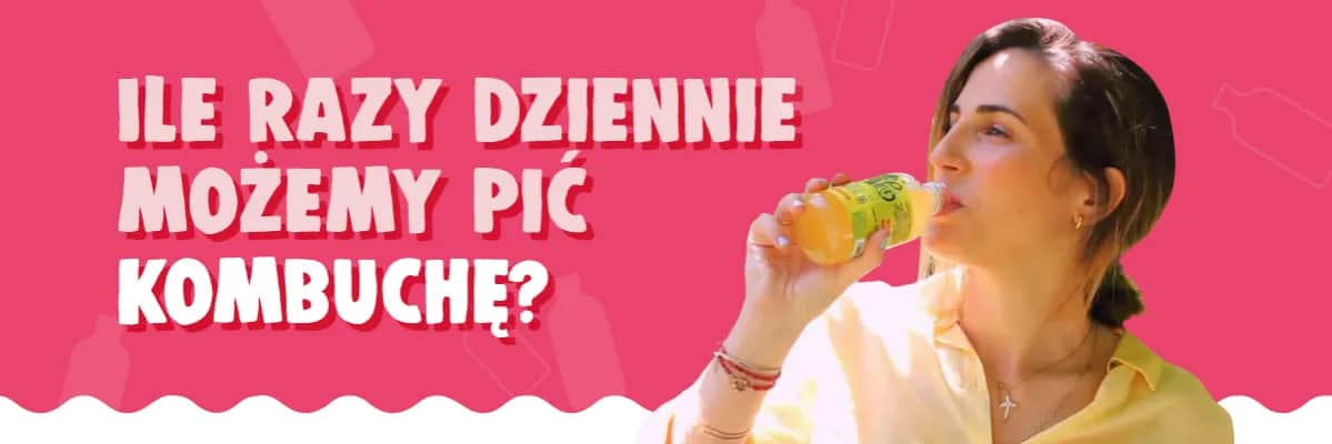 Kombucha: Ile pić dziennie? Bezpieczne dawki i korzyści